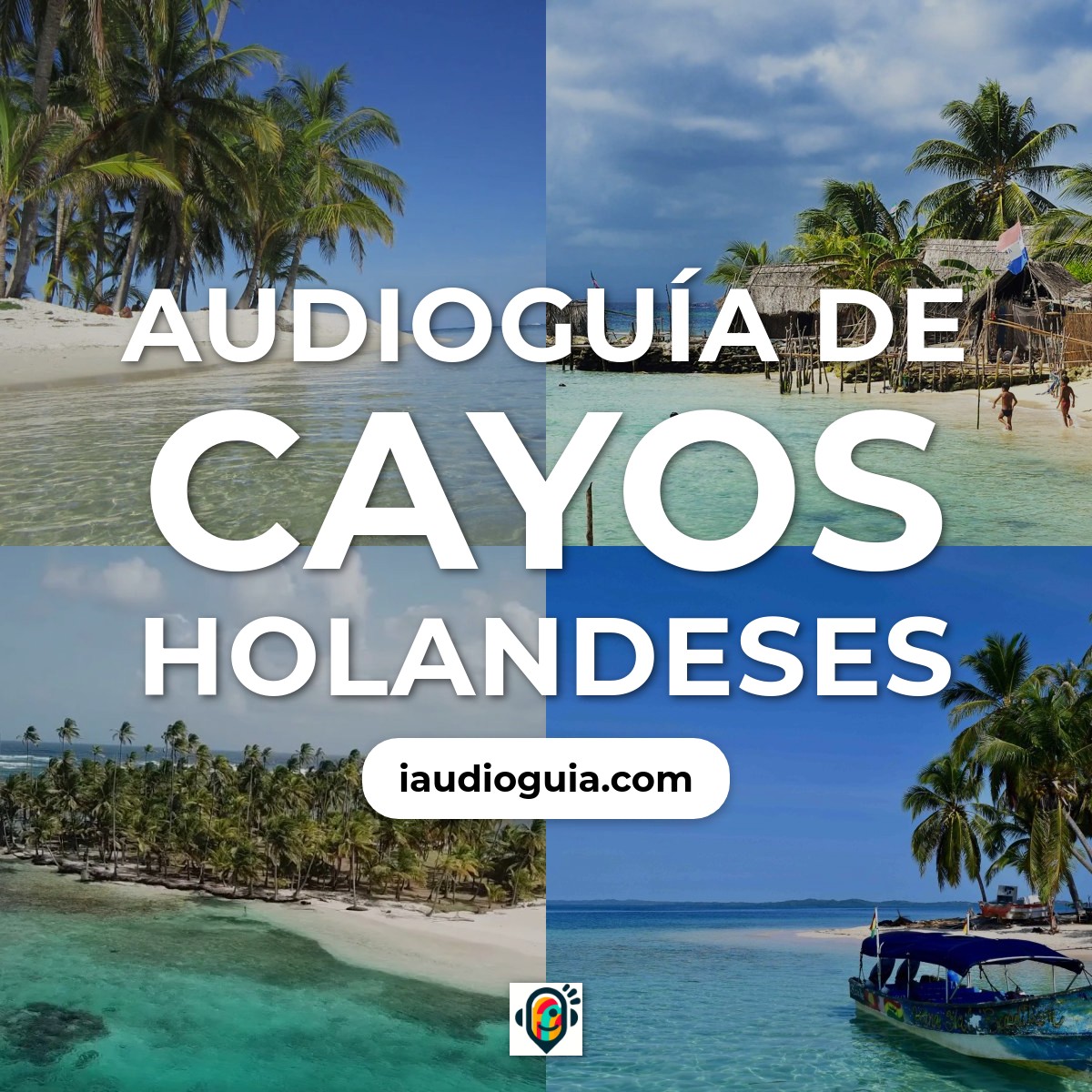 Audioguía de Cayos Holandeses