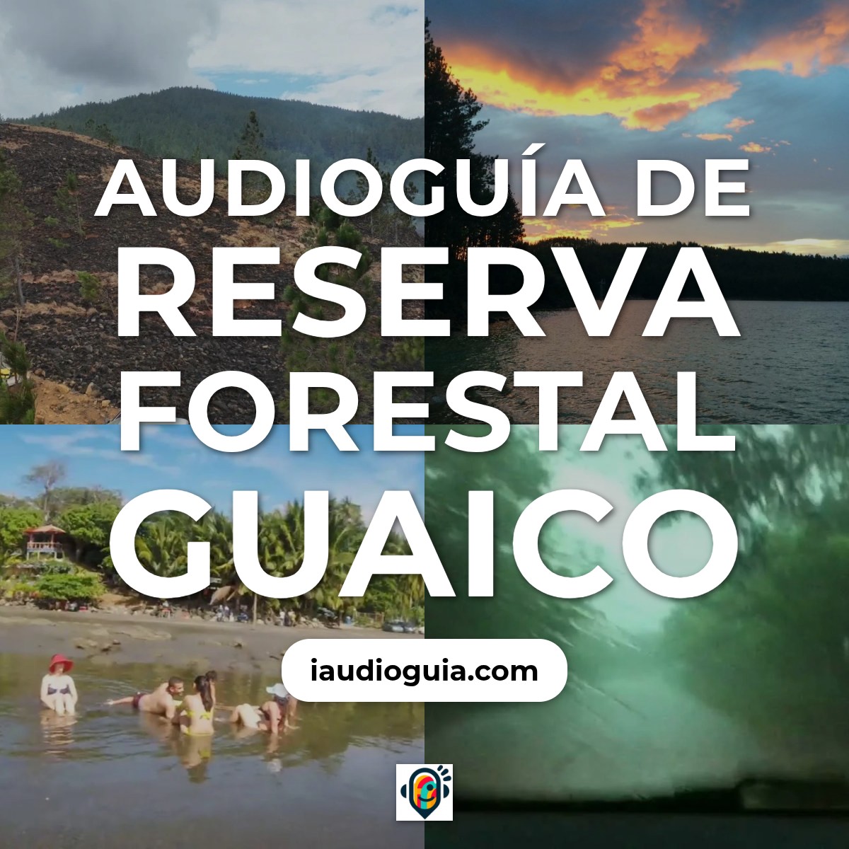 Audioguía de Reserva Forestal Guaico