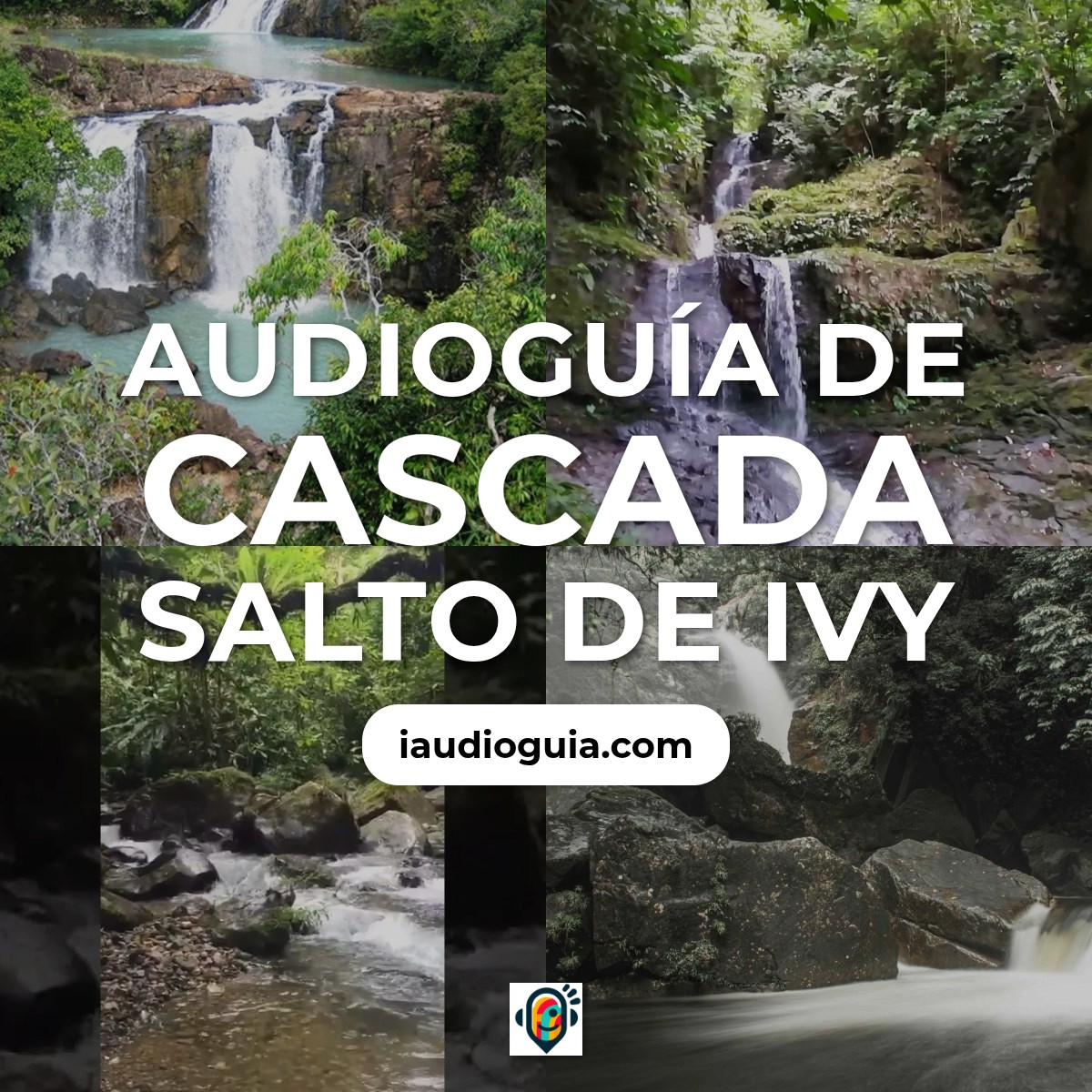 Audioguía de Cascada Salto Ivy