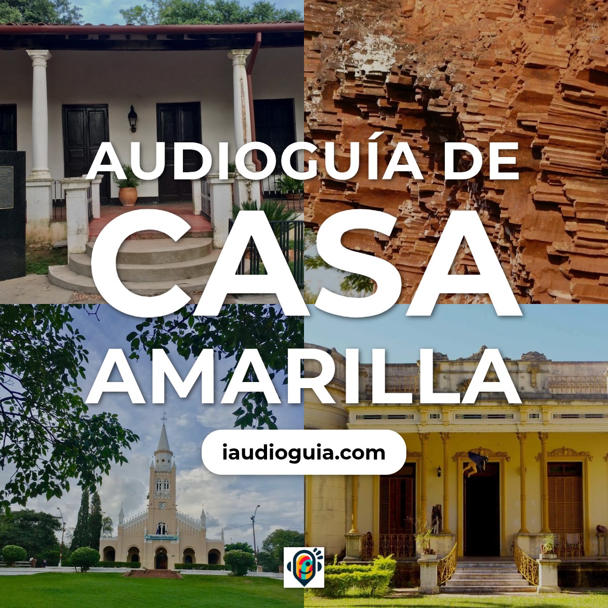 Audioguía de Casa Amarilla