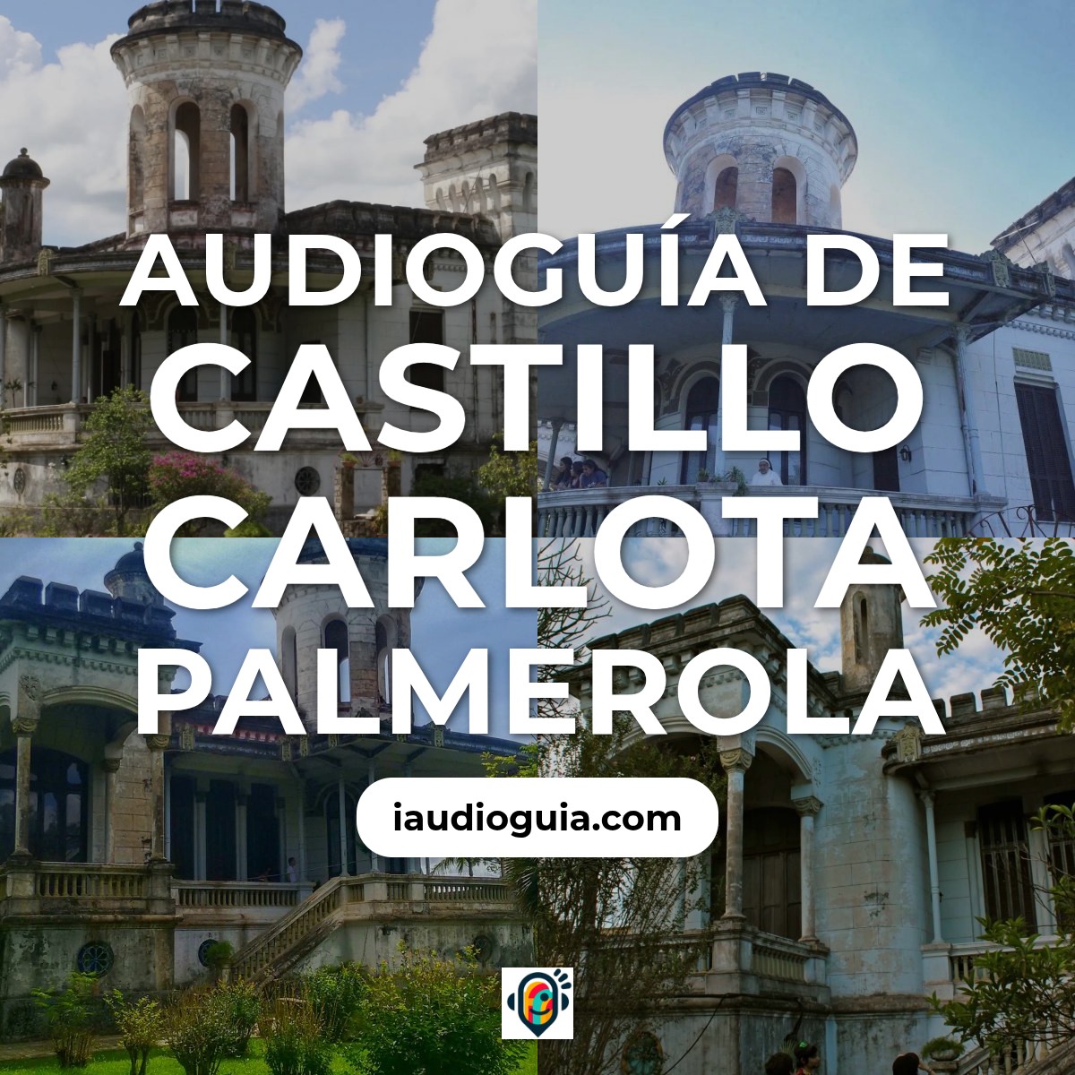 Audioguía de Castillo Carlota Palmerola