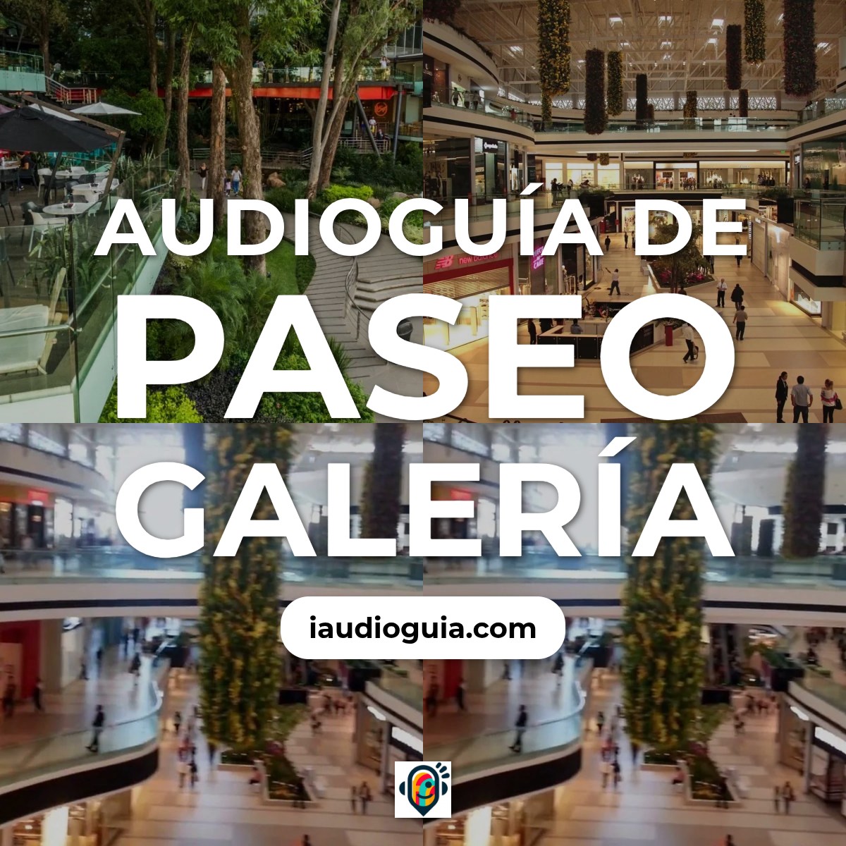 Audioguía de Paseo Galeria