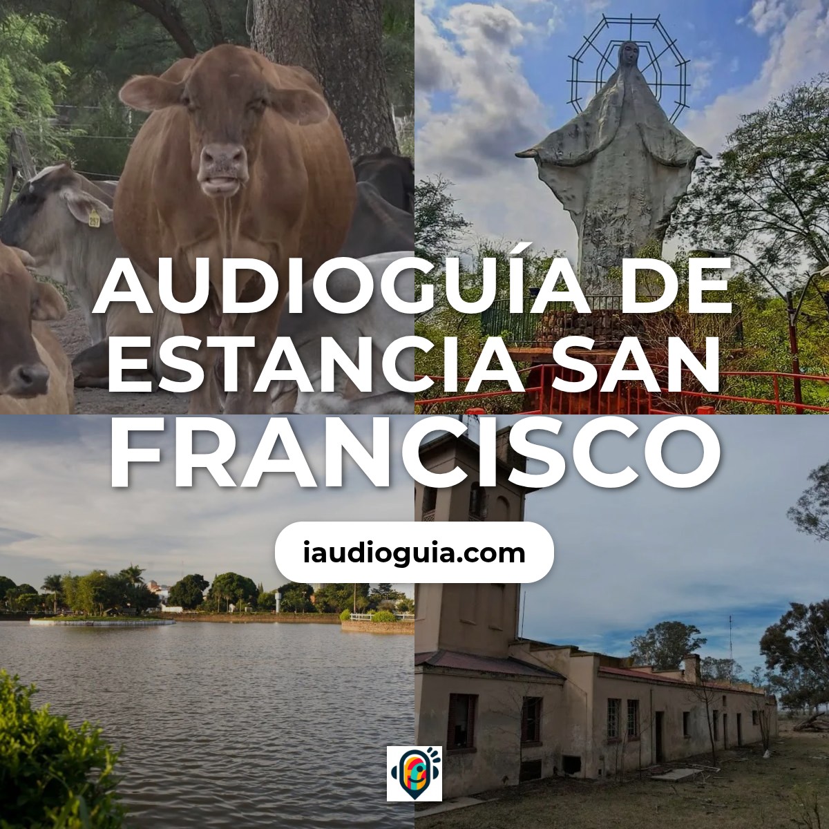 Audioguía de Estancia San Francisco
