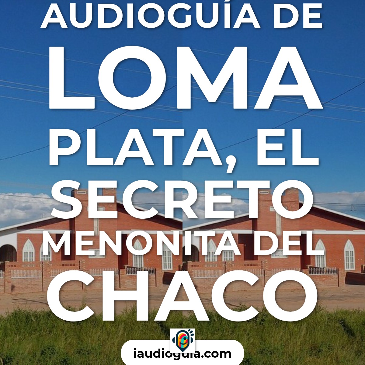 Audioguía de Loma Plata