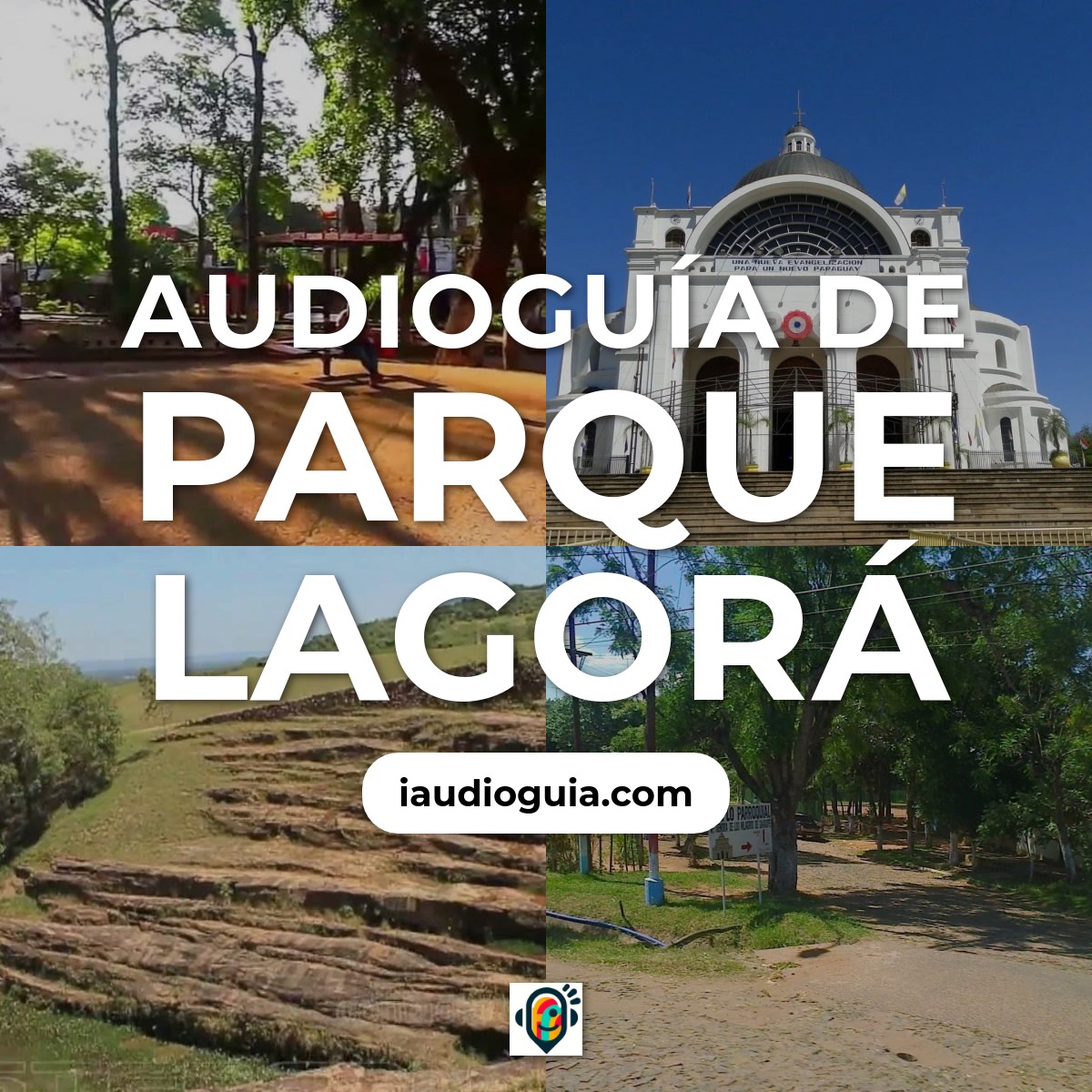 Audioguía de Parque Lagora