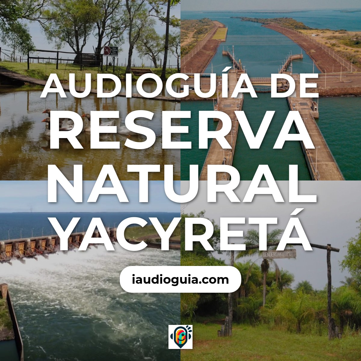 Audioguía de Reserva Natural Yacyreta