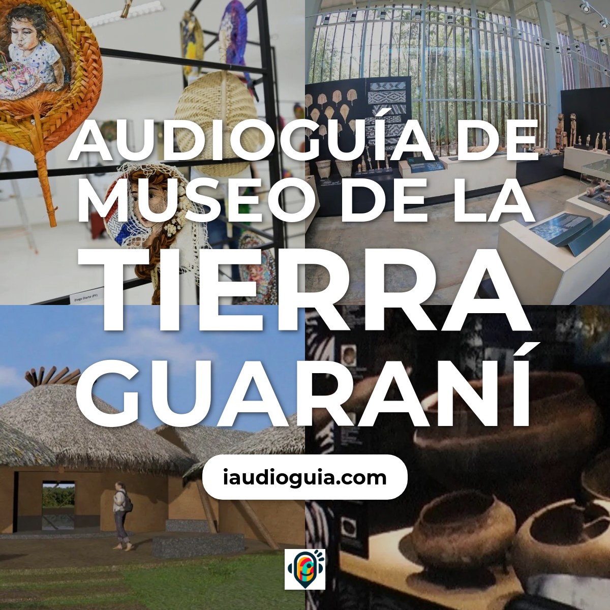 Museo de la Tierra Guaraní