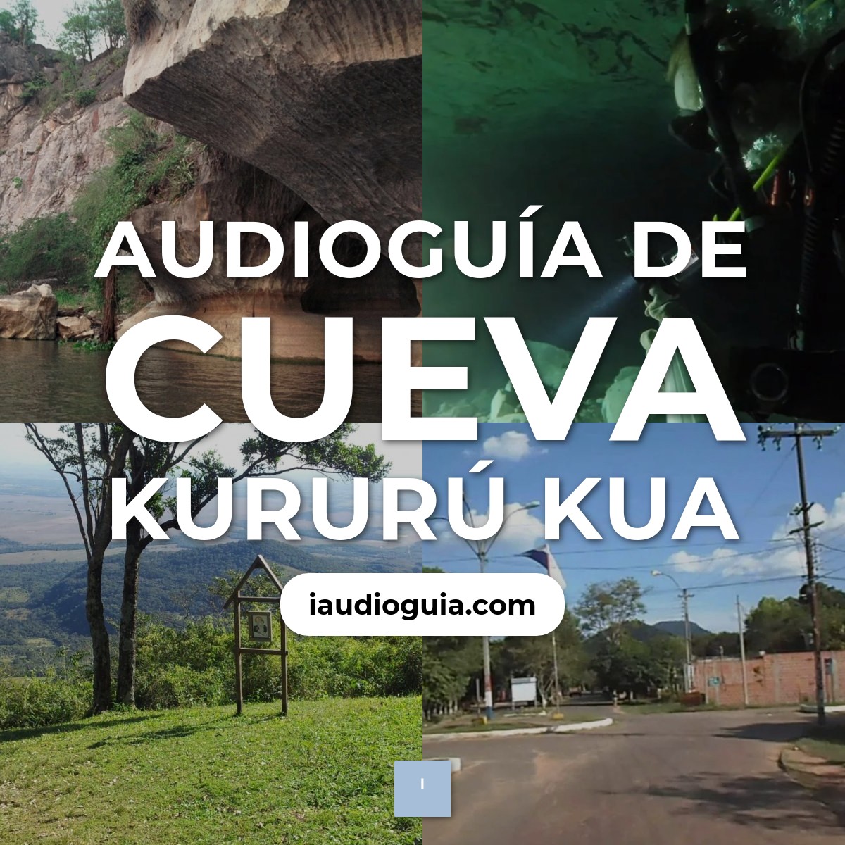 Audioguía de Cueva Kururu Kua