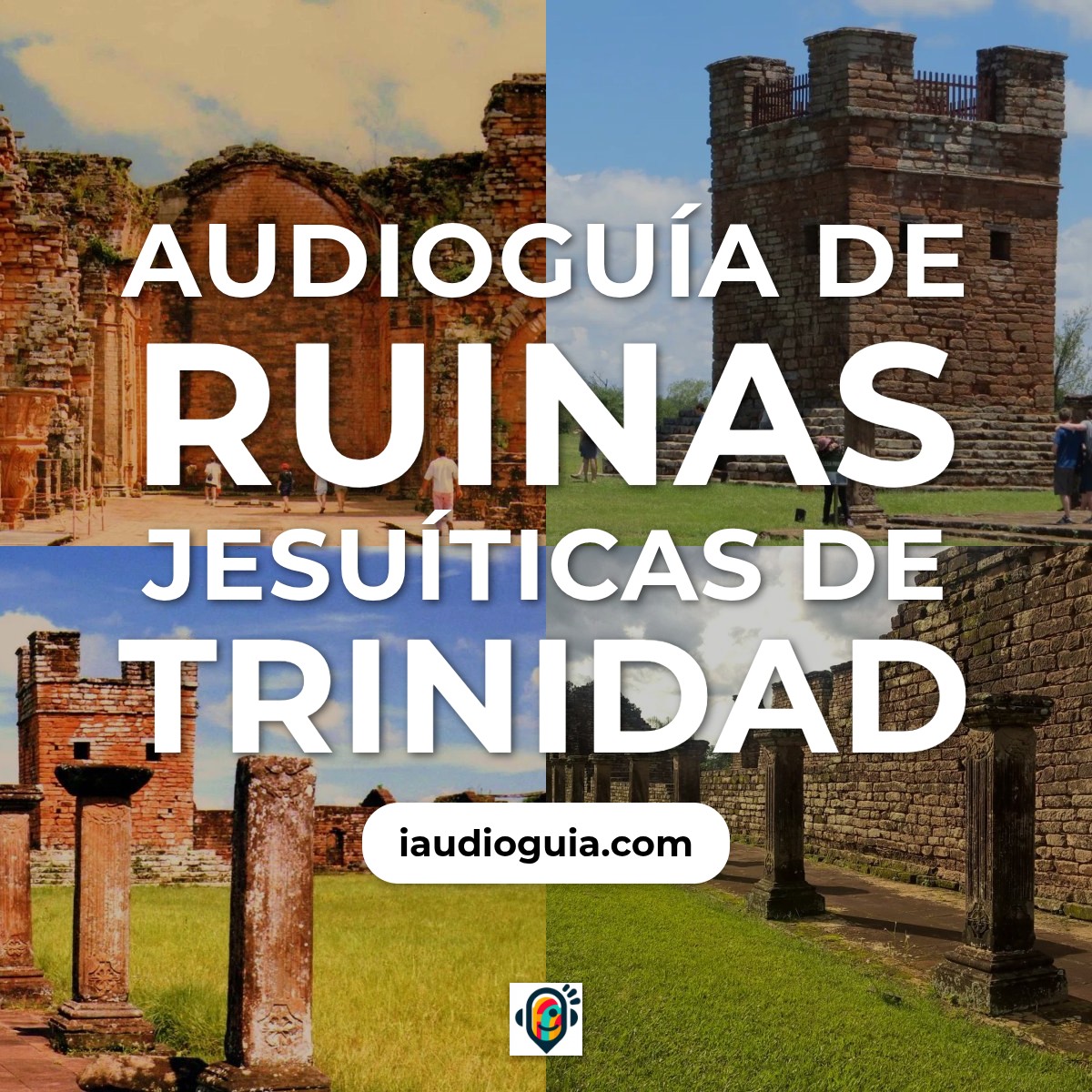 Ruinas Jesuíticas de Trinidad