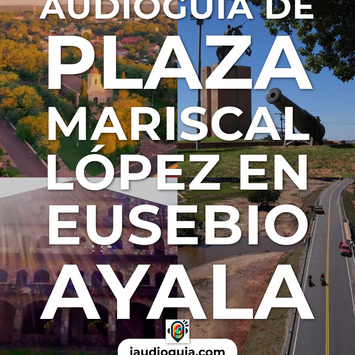 Audioguía de Plaza Mariscal Lopez