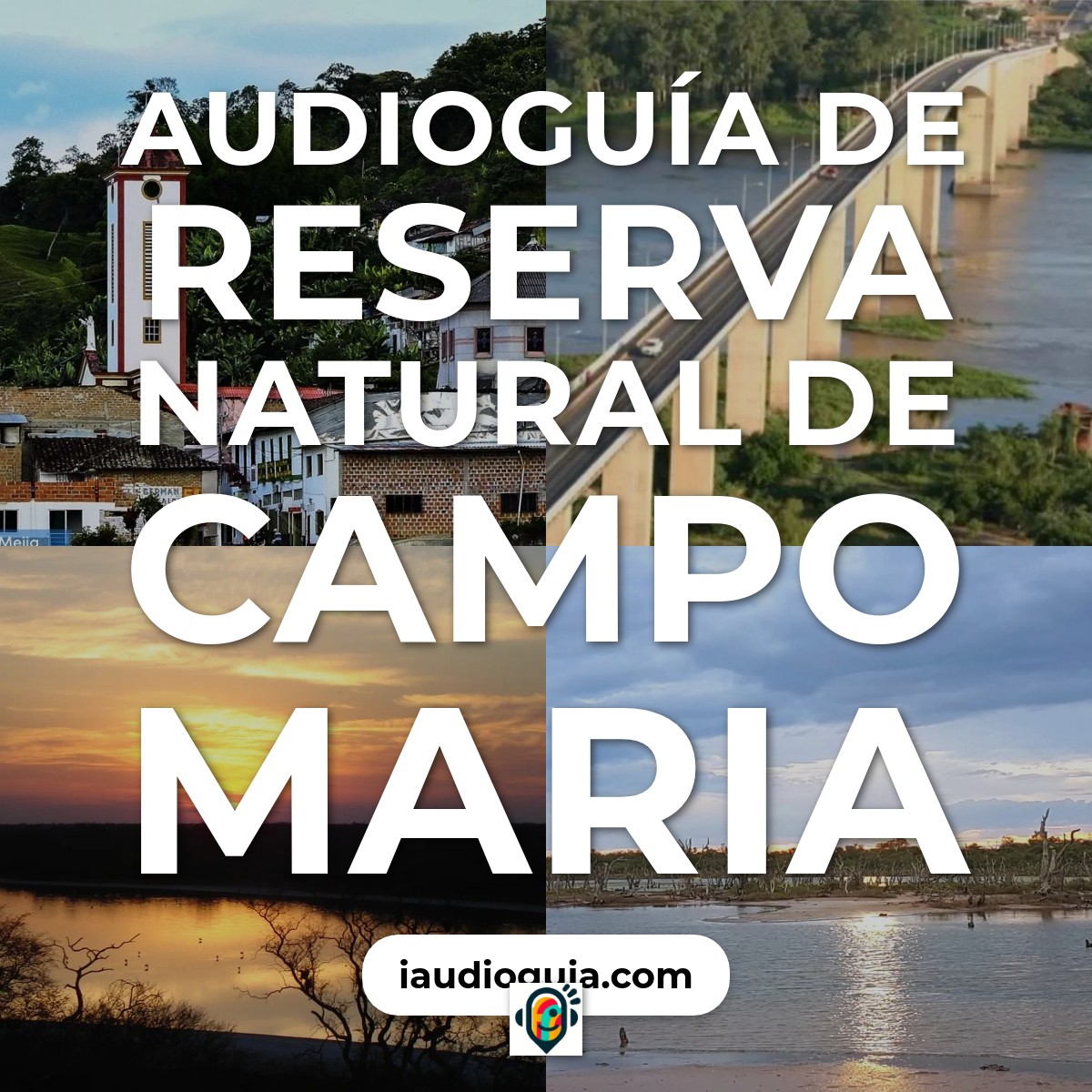 Audioguía de Reserva Natural Campo Maria