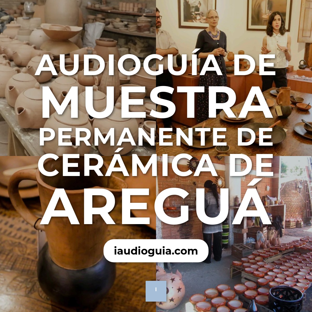 Audioguía de Muestra Permanente Ceramica Aregua