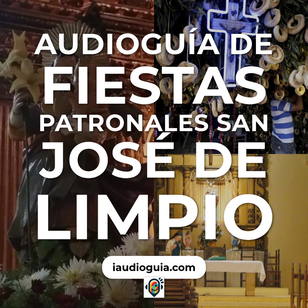 Audioguía de Fiestas Patronales San Jose