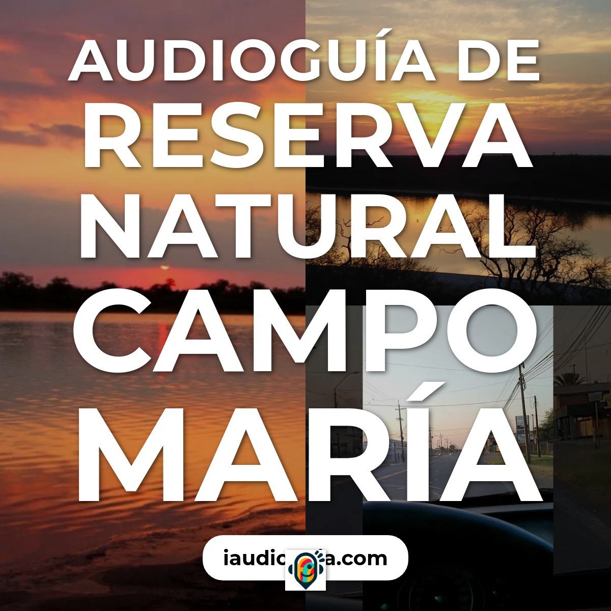 Audioguía de Reserva Natural Campo Maria