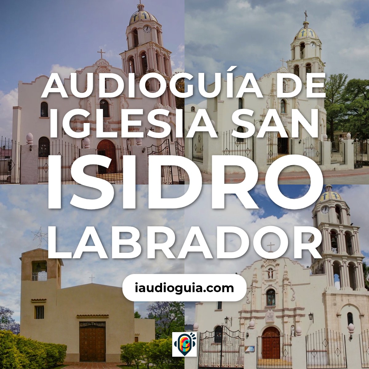 Audioguía de Iglesia San Isidro Labrador