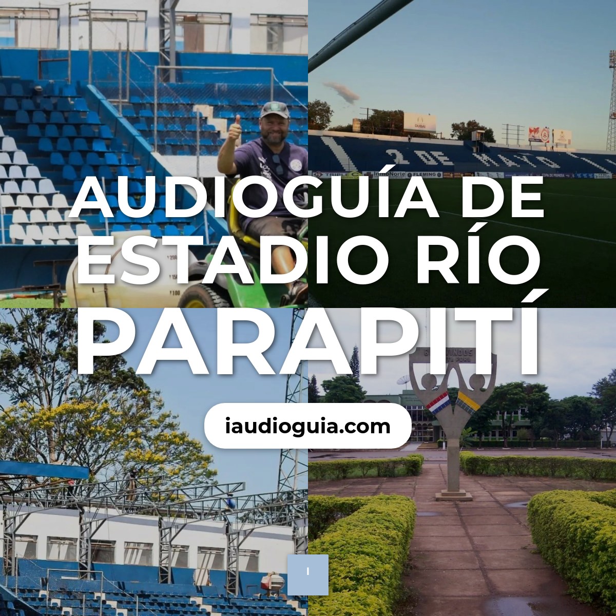 Audioguía de Estadio Rio Parapiti