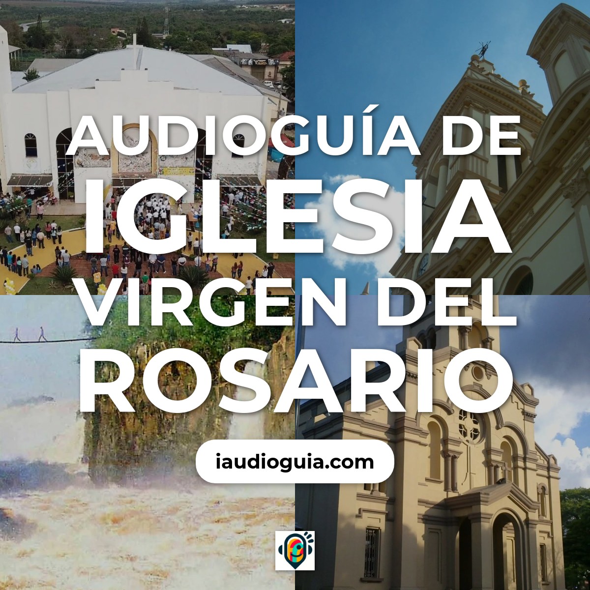 Audioguía de Iglesia Virgen Del Rosario