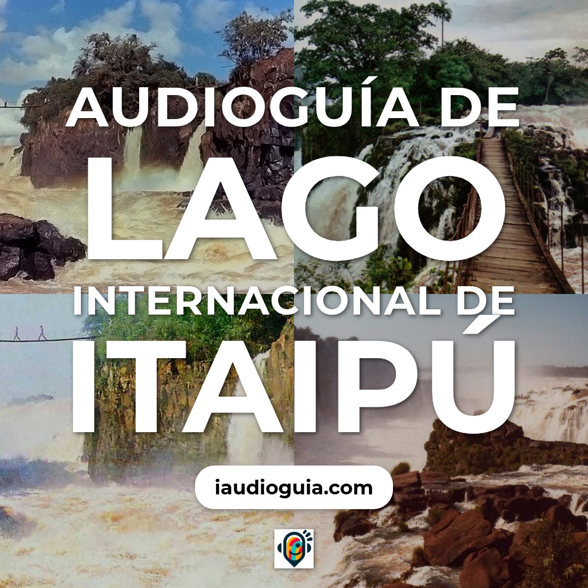Audioguía de Lago Internacional Itaipu