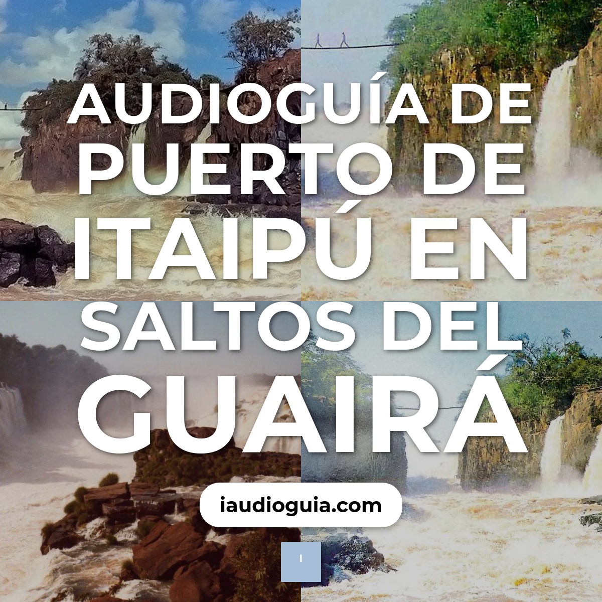 Audioguía de Puerto Itaipu