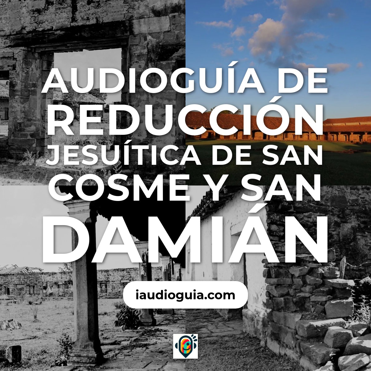 Reducción Jesuítica de San Cosme y San Damián