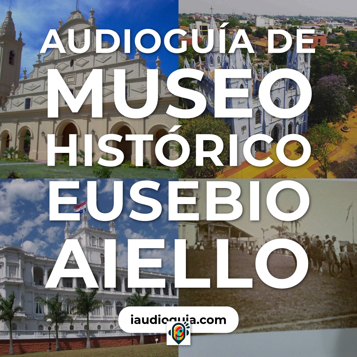 Audioguía de Museo Historico Eusebio Aiello