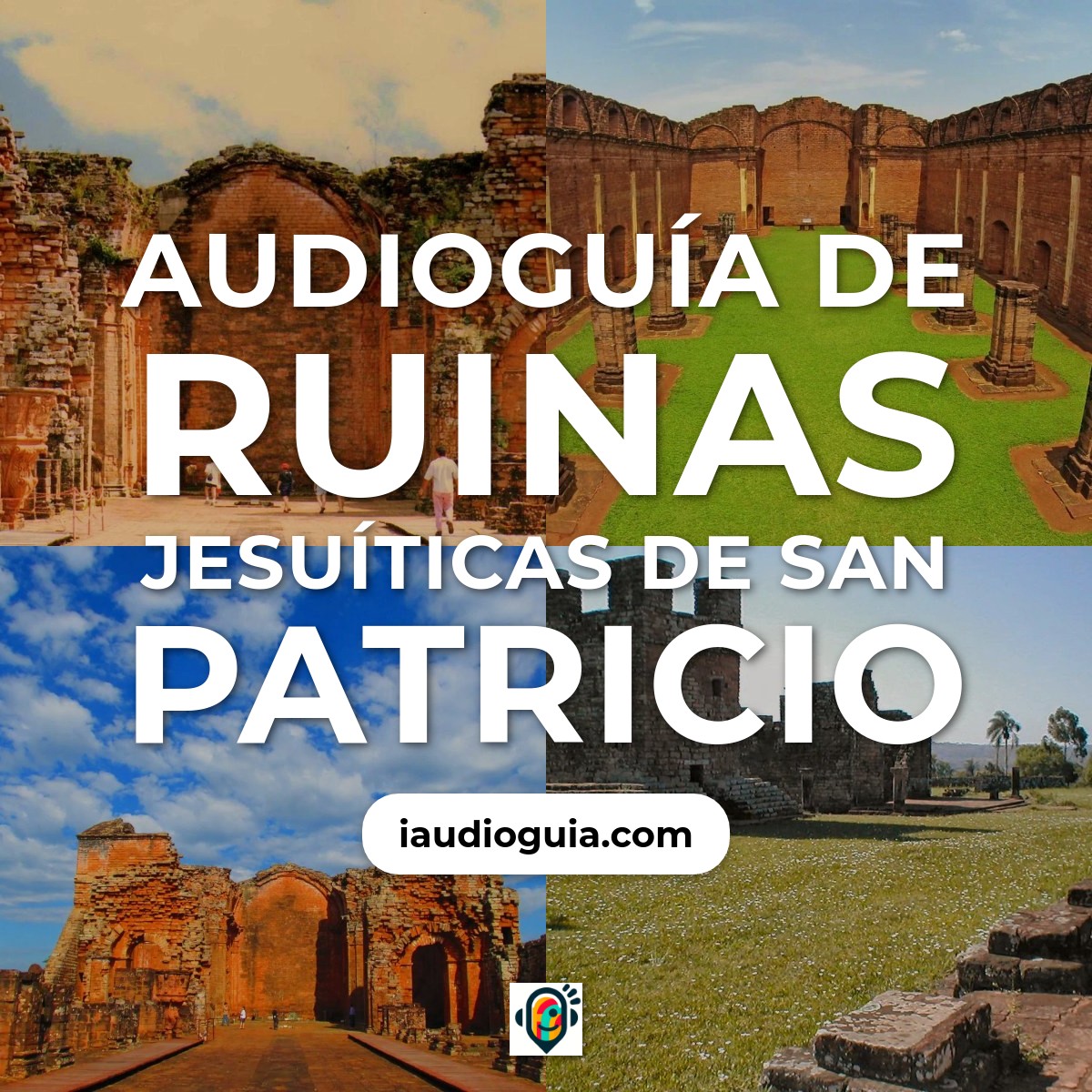 Audioguía de Ruinas Jesuiticas