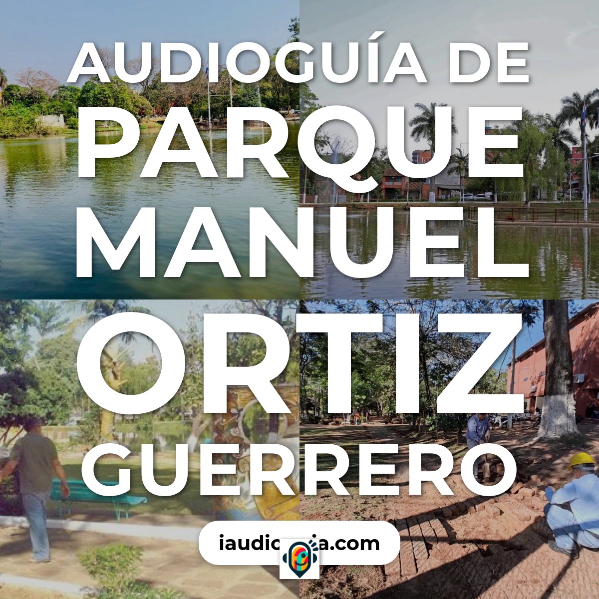 Audioguía de Parque Manuel Ortiz Guerrero