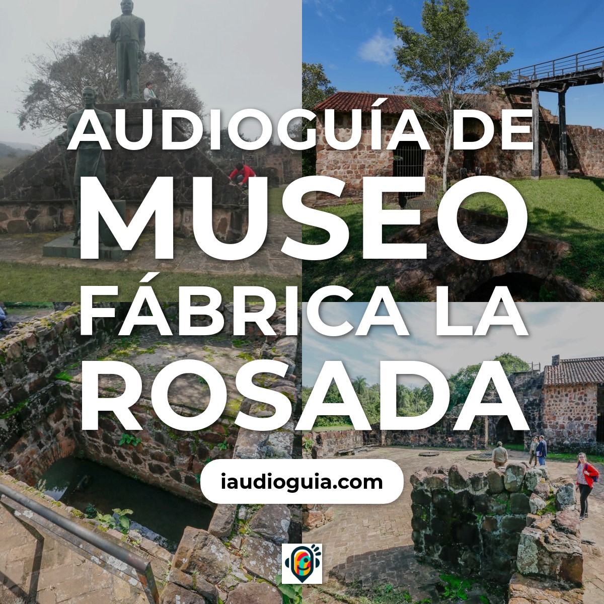 Audioguía de Museo Fabrica Rosada
