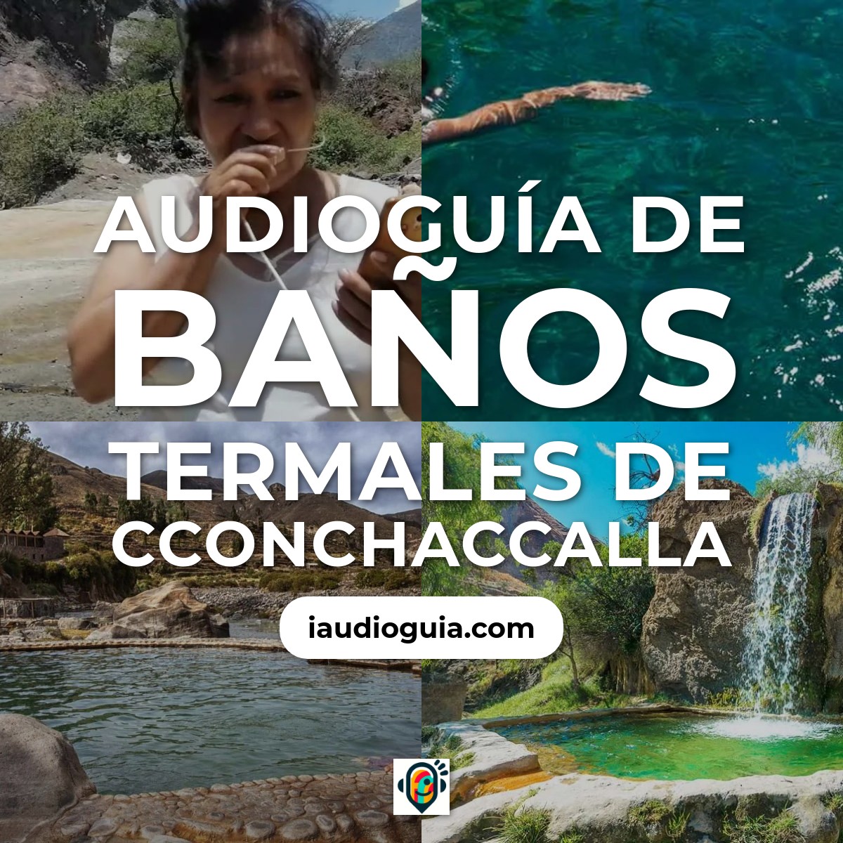 Audioguía de Banos Termales Cconchaccalla
