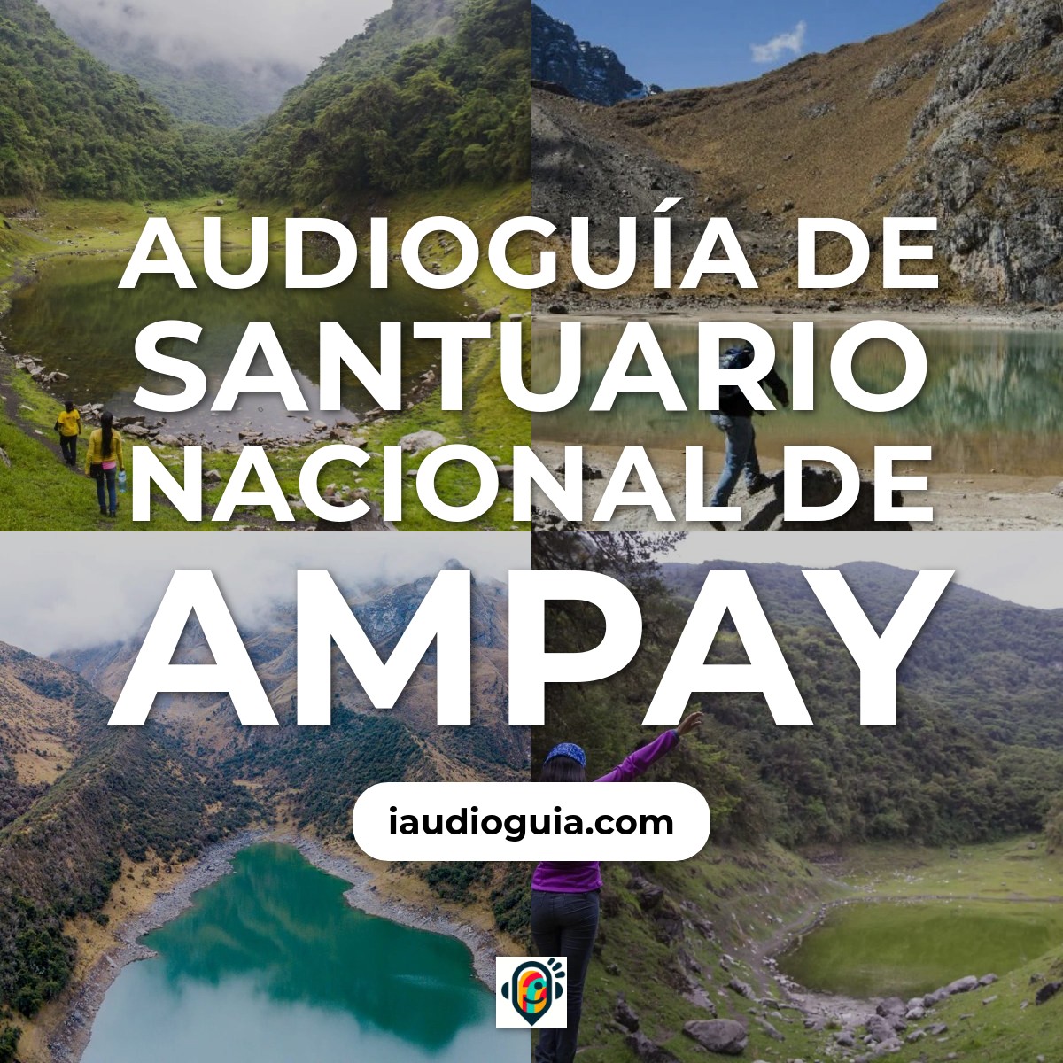 Audioguía de Santuario Nacional Ampay