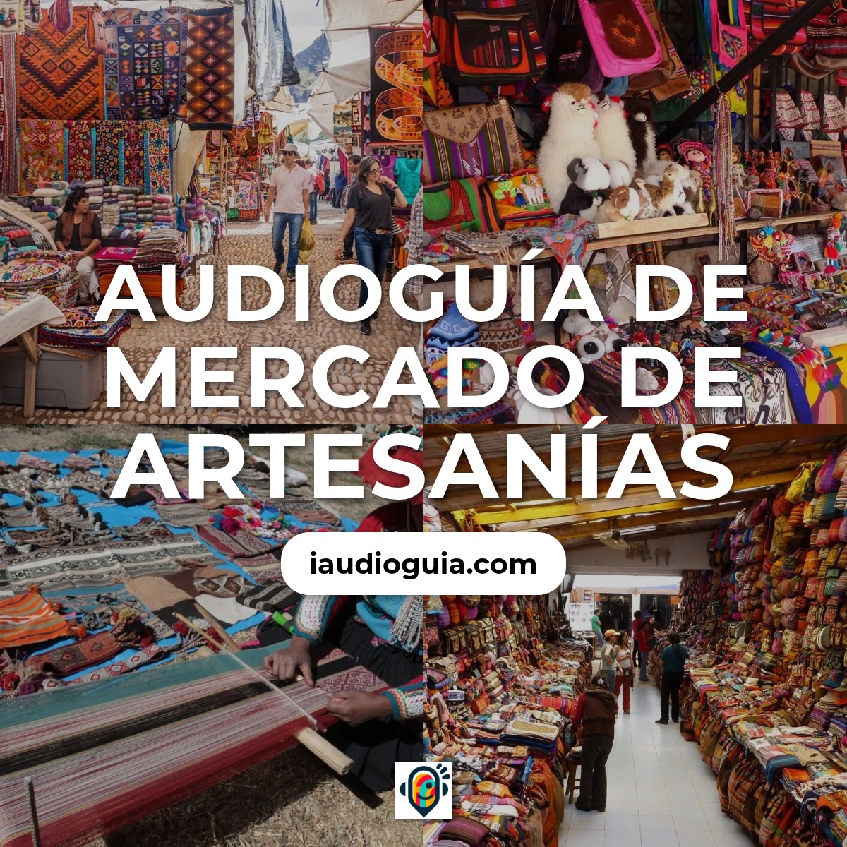 Audioguía de Mercado Artesanias