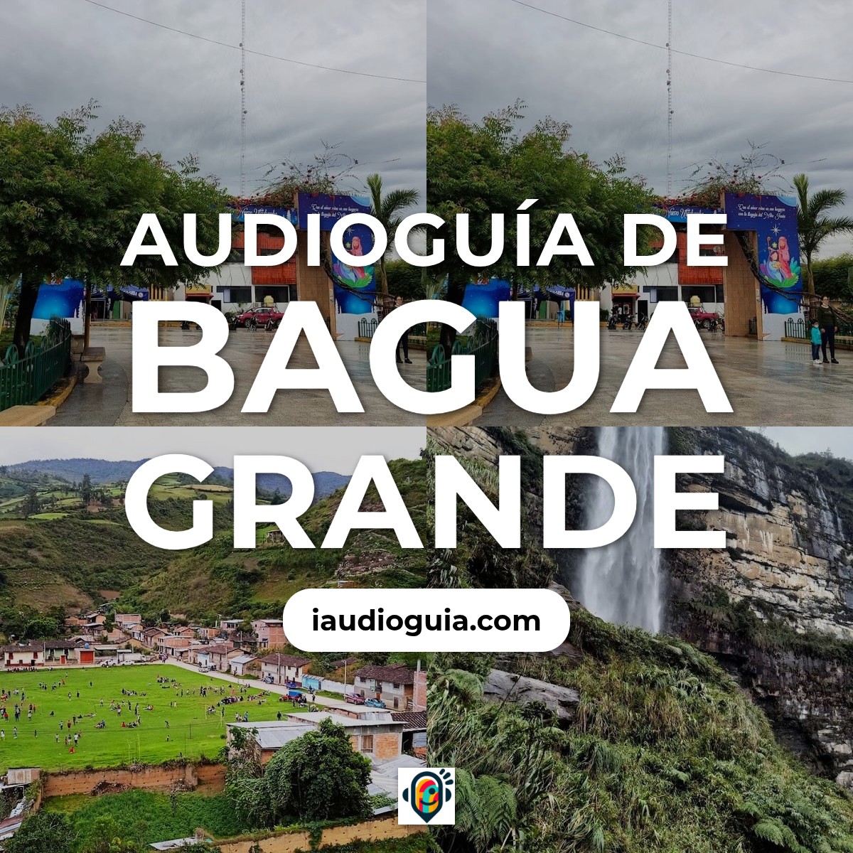 Audioguía de Bagua Grande