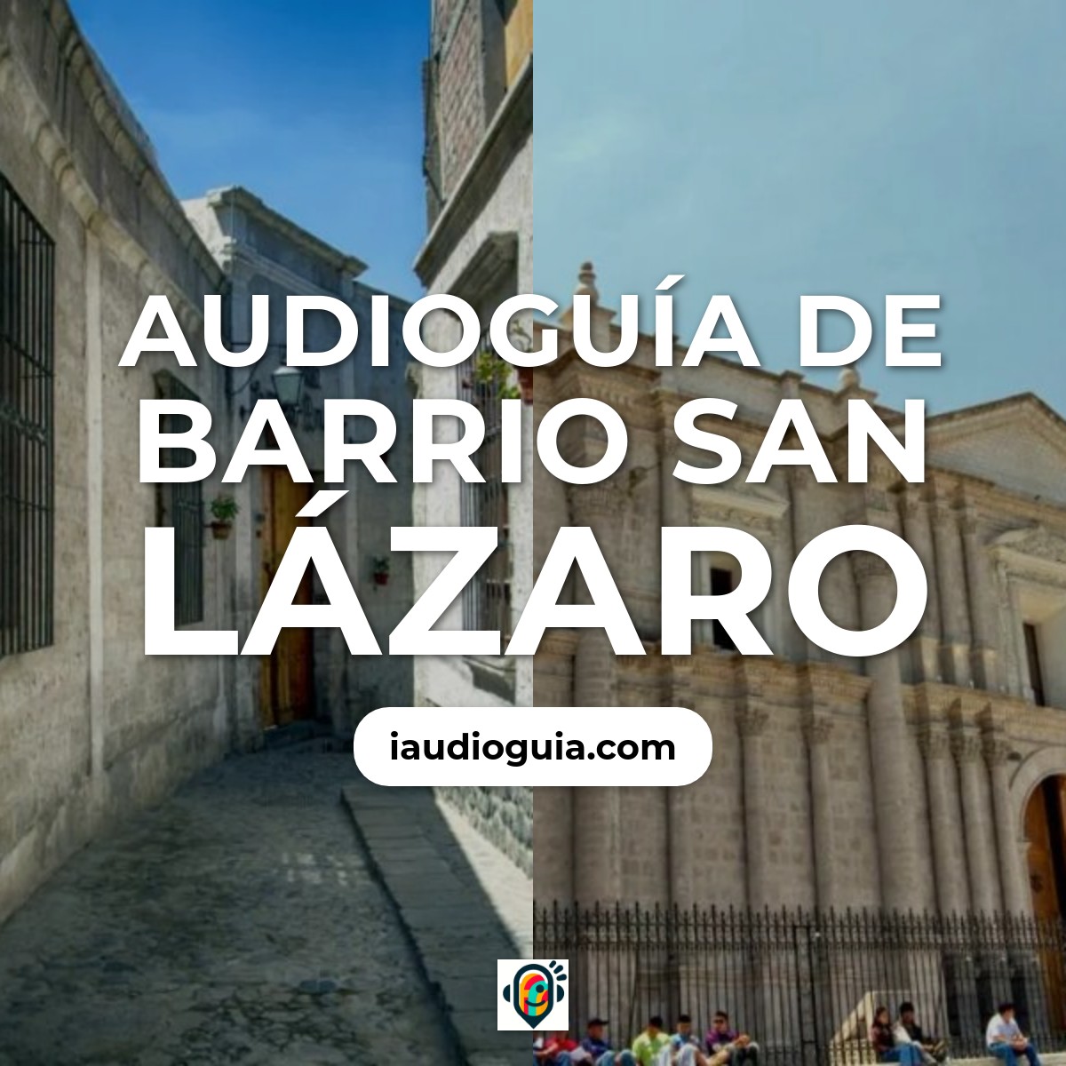 Audioguía de Barrio San Lazaro