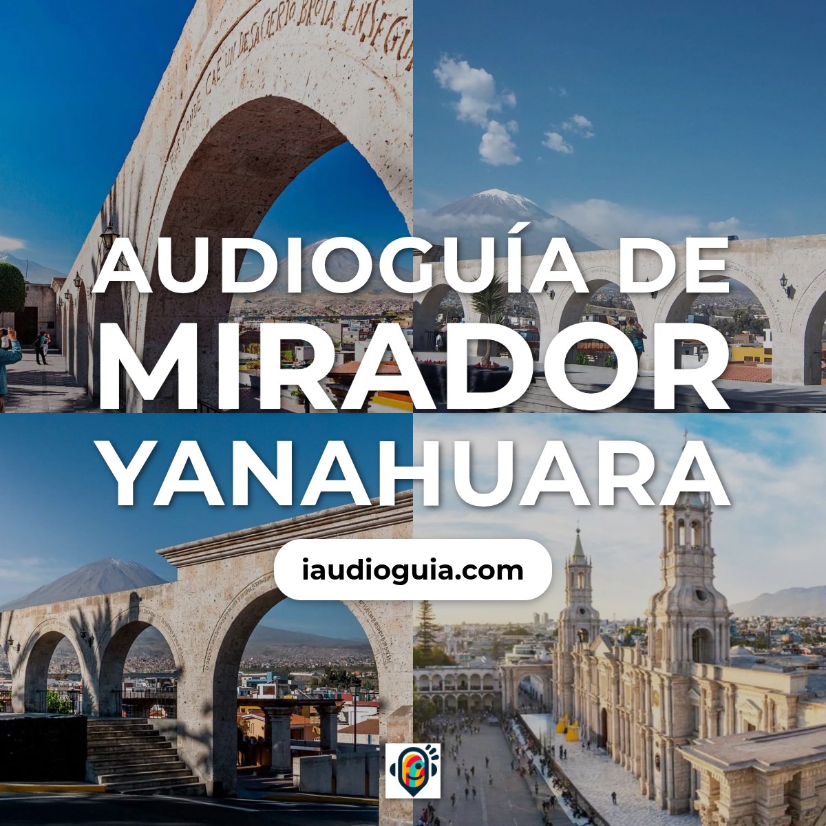 Audioguía de Mirador Yanahuara
