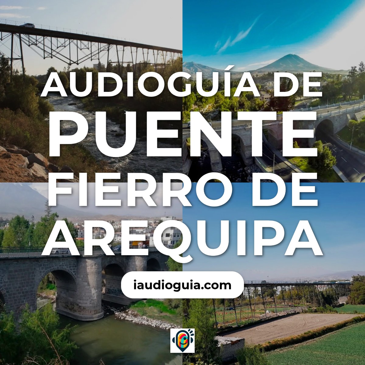 Audioguía de Puente Fierro