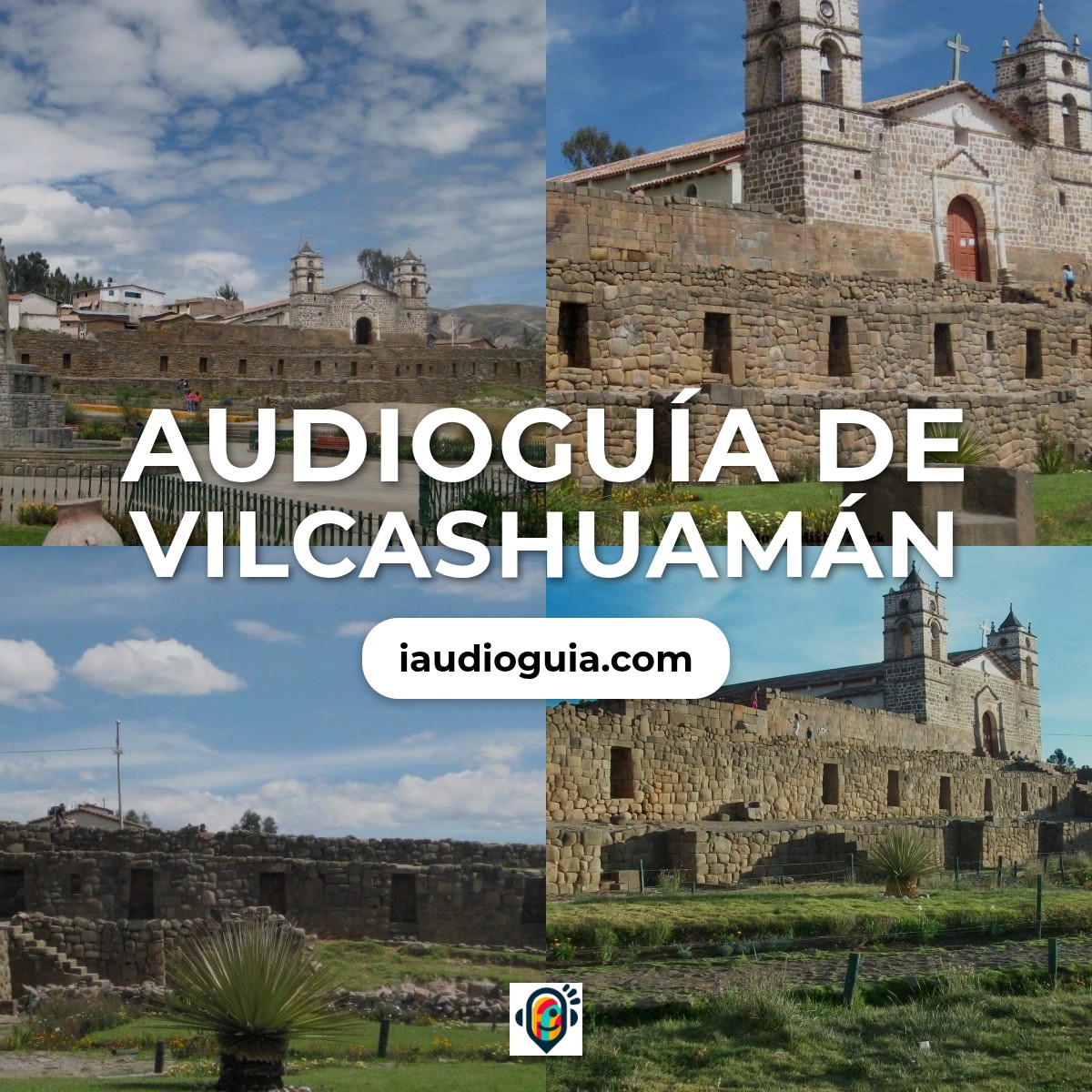 Audioguía de Complejo Arqueologico Vilcashuaman