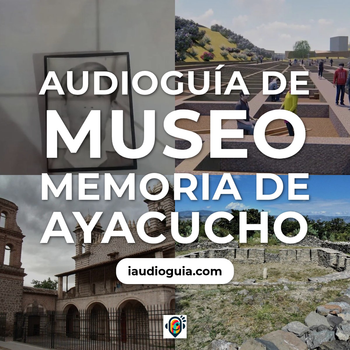 Audioguía de Museo Memoria