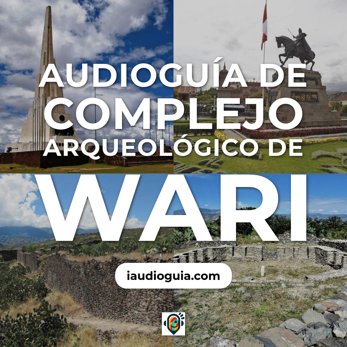 Audioguía de Wari