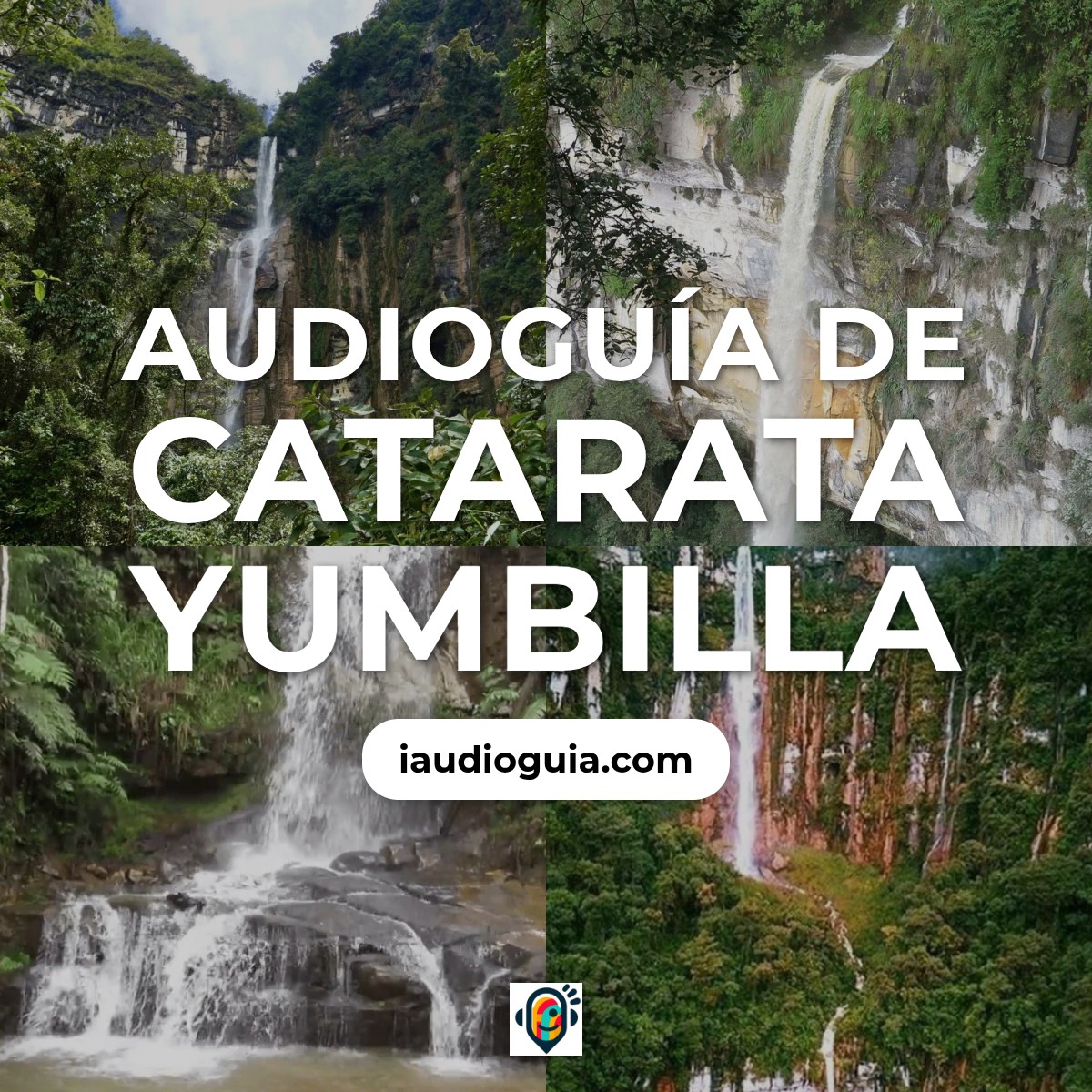 Audioguía de Catarata Yumbilla