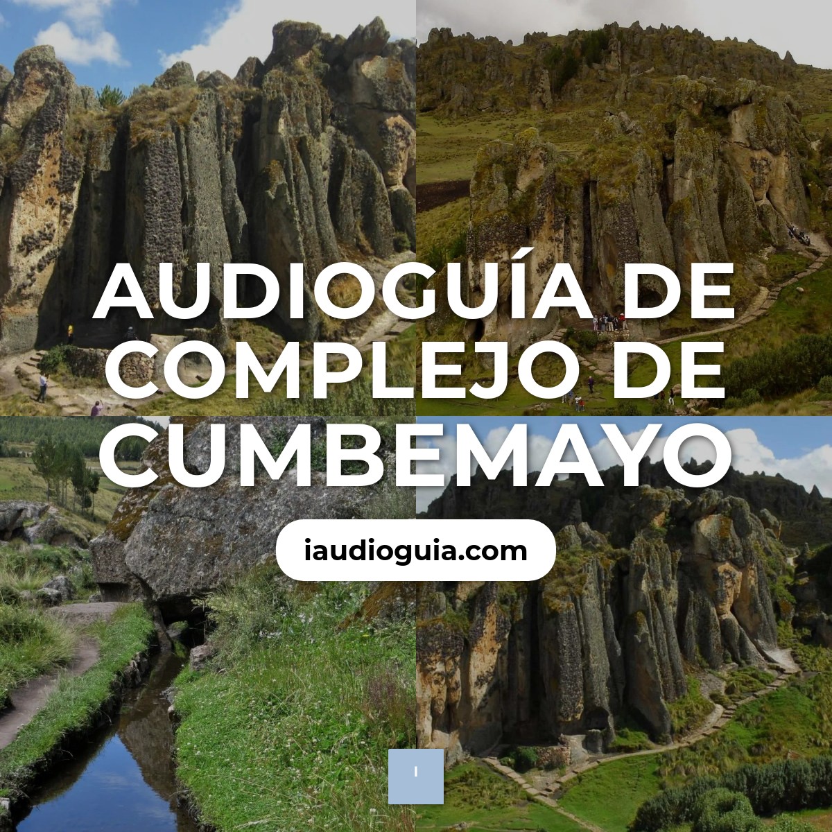 Audioguía de Complejo Cumbemayo