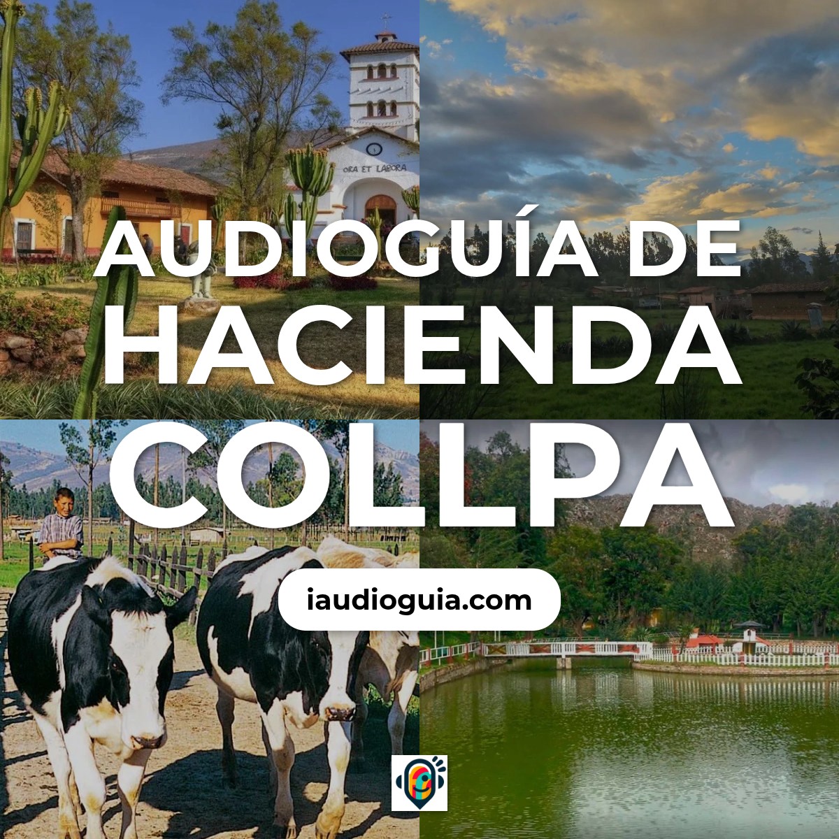 Audioguía de Hacienda Collpa