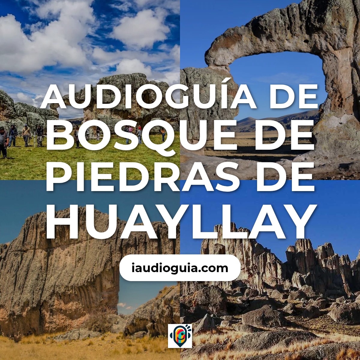 Audioguía de Bosque Piedras Huayllay