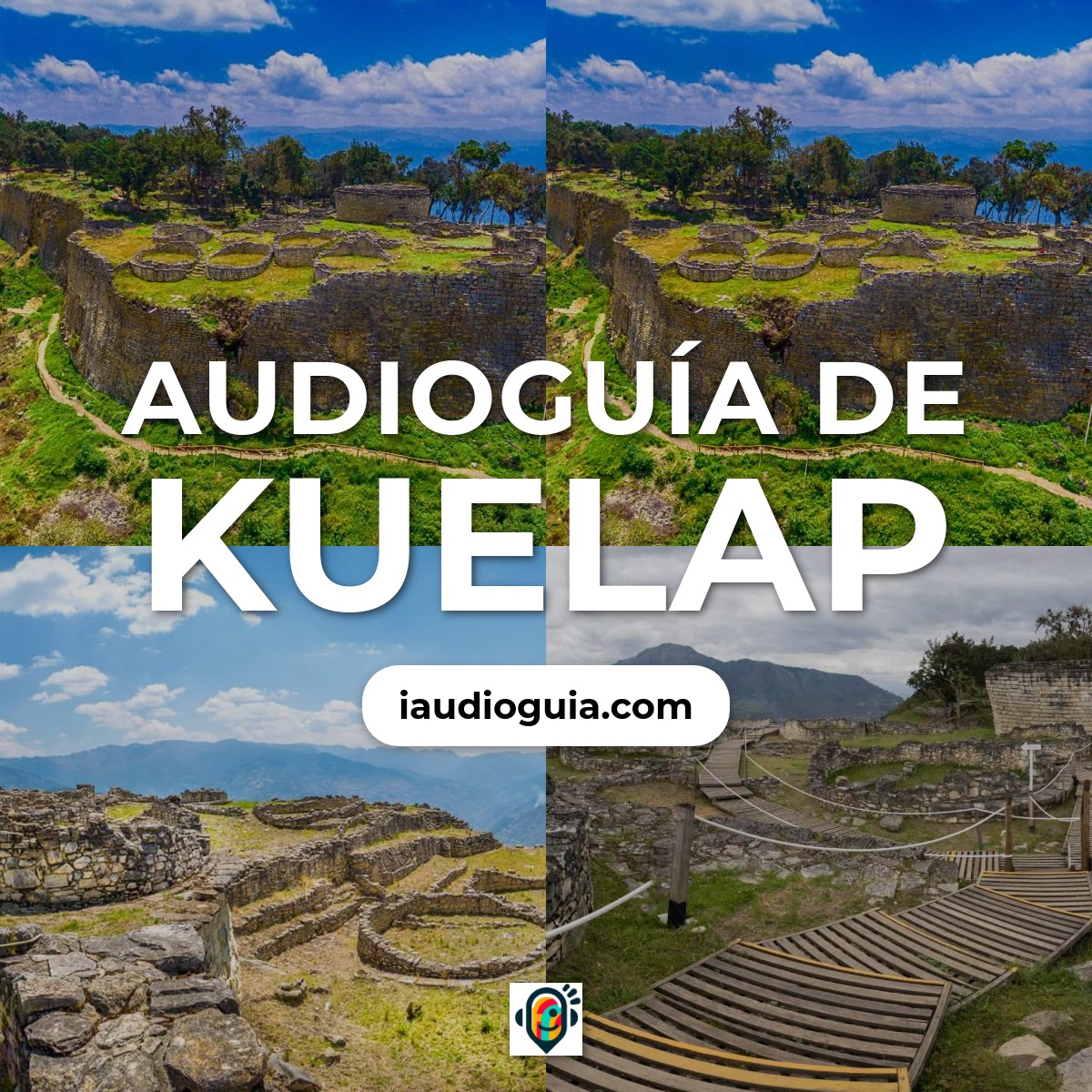 Audioguía de Kuelap