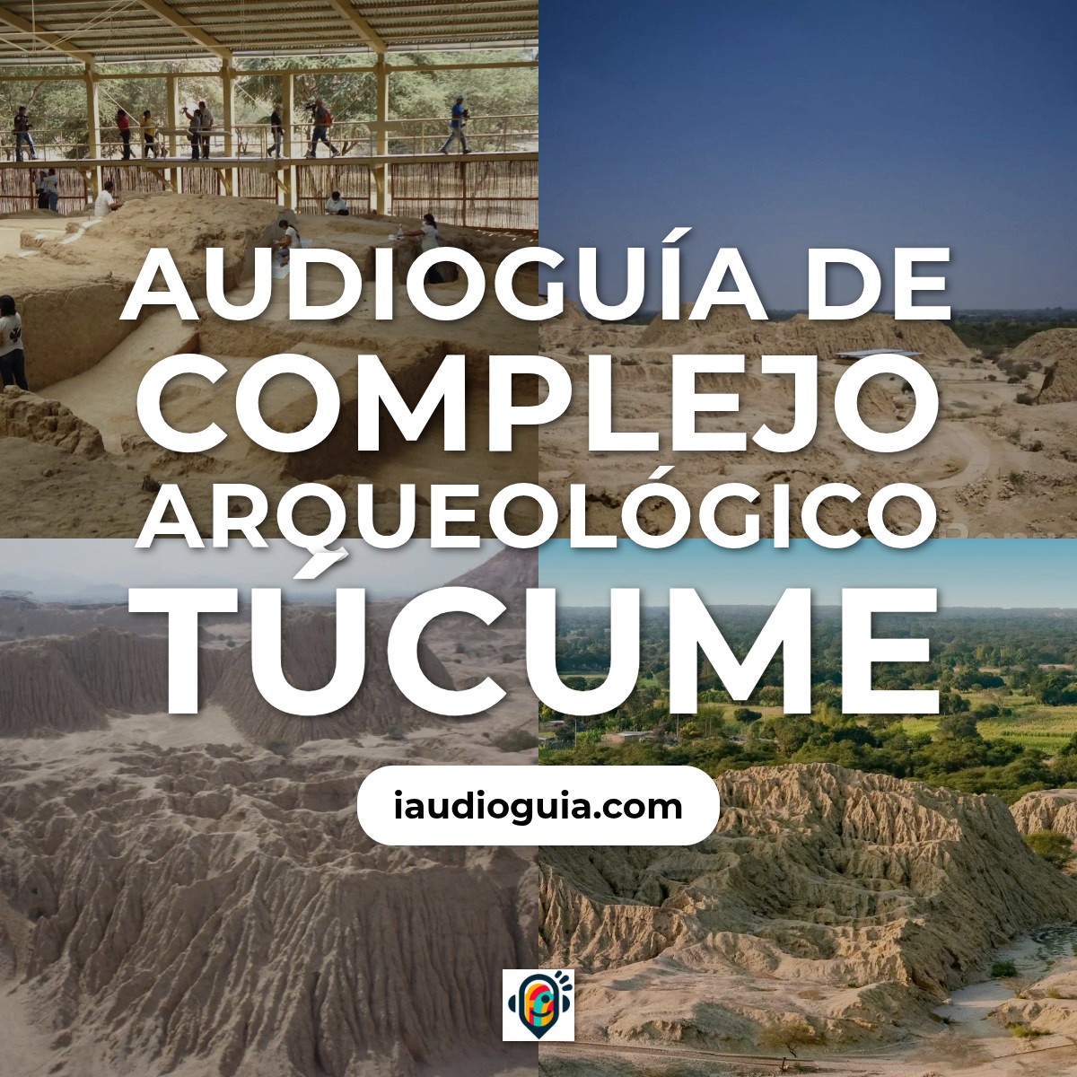 Audioguía de Complejo Arqueologico Tucume