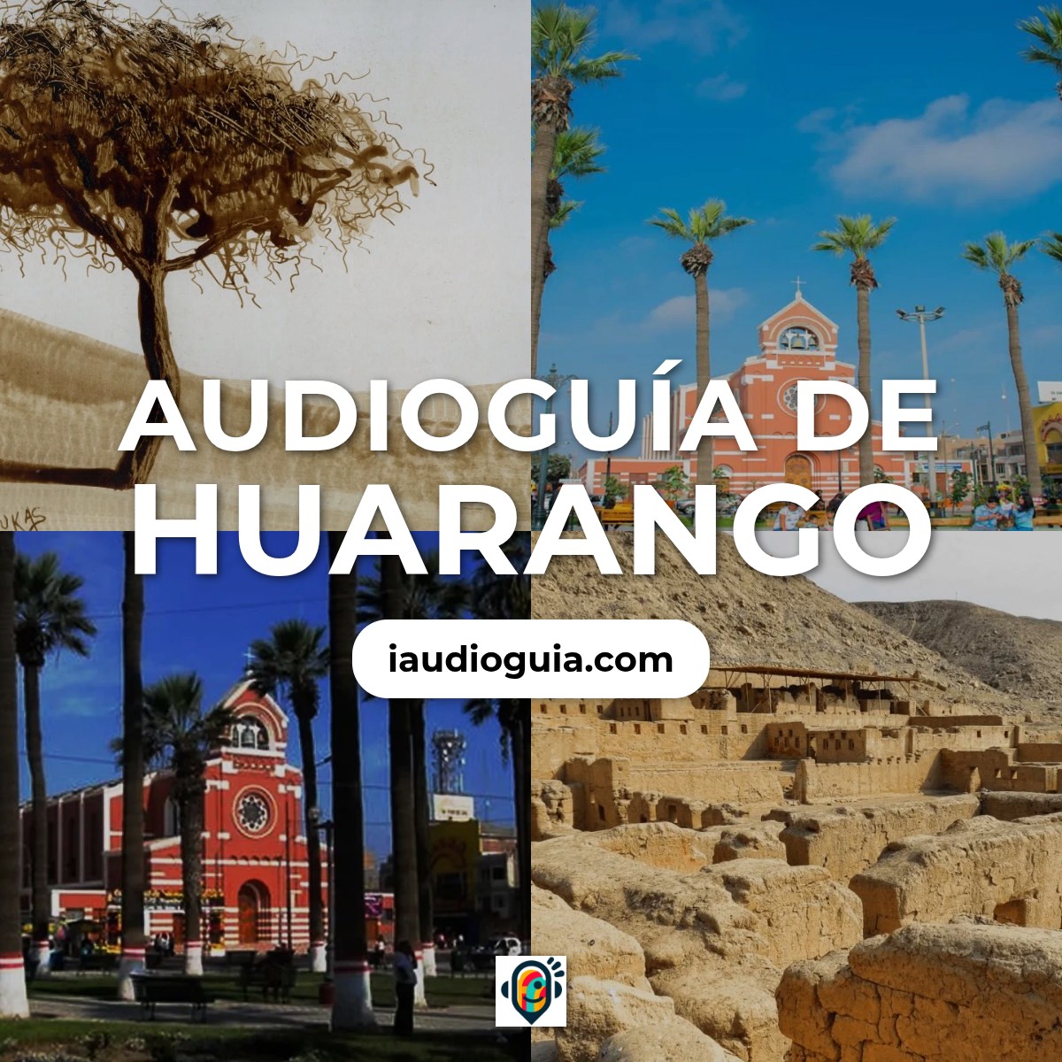 Audioguía de Huarango