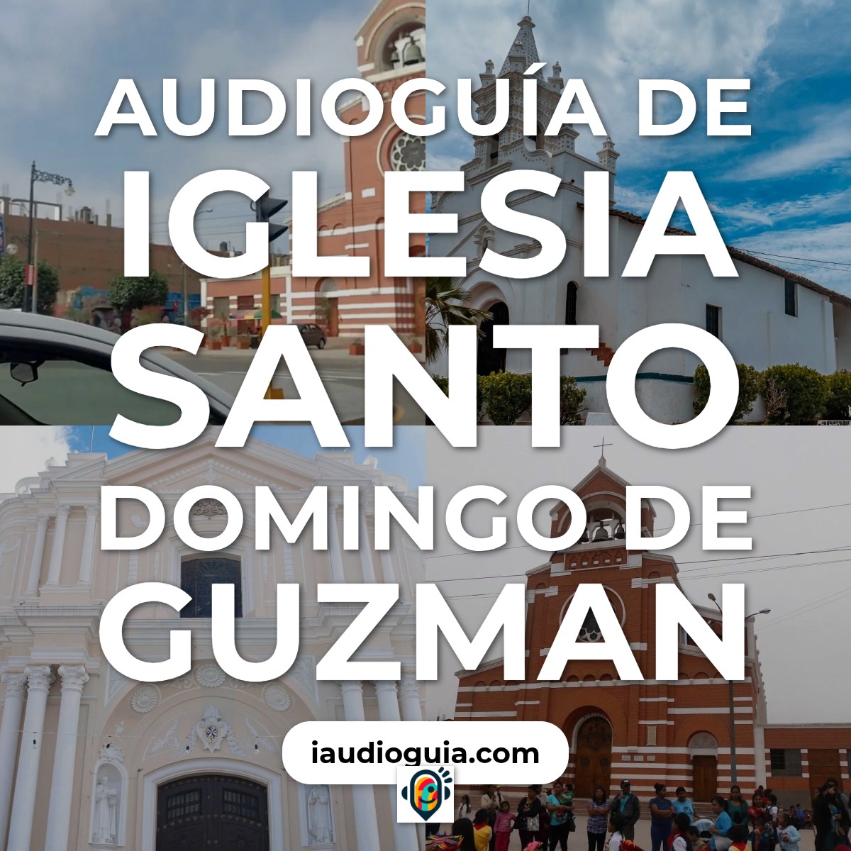 Audioguía de Iglesia Santo Domingo Guzman