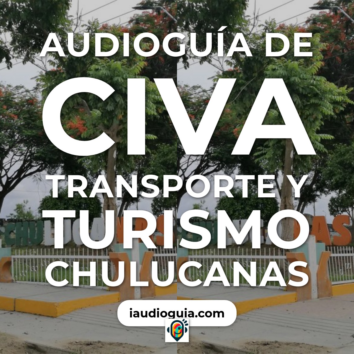 Audioguía de Civa Transporte Turismo Chulucanas Piura
