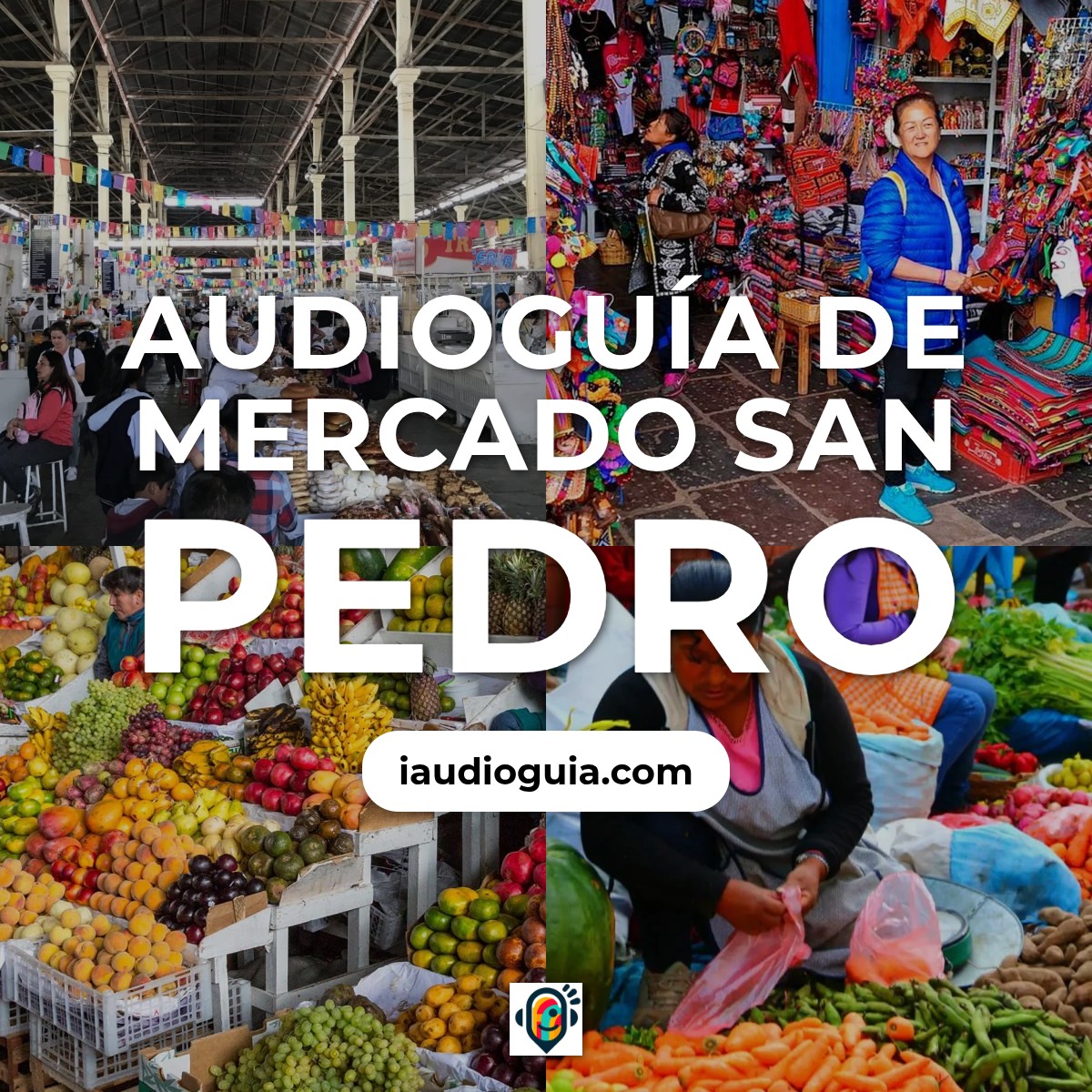 Audioguía de Mercado San Pedro