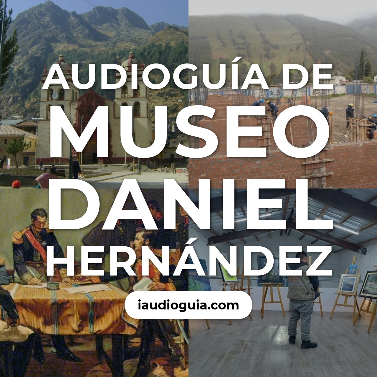 Audioguía de Museo Daniel Hernandez