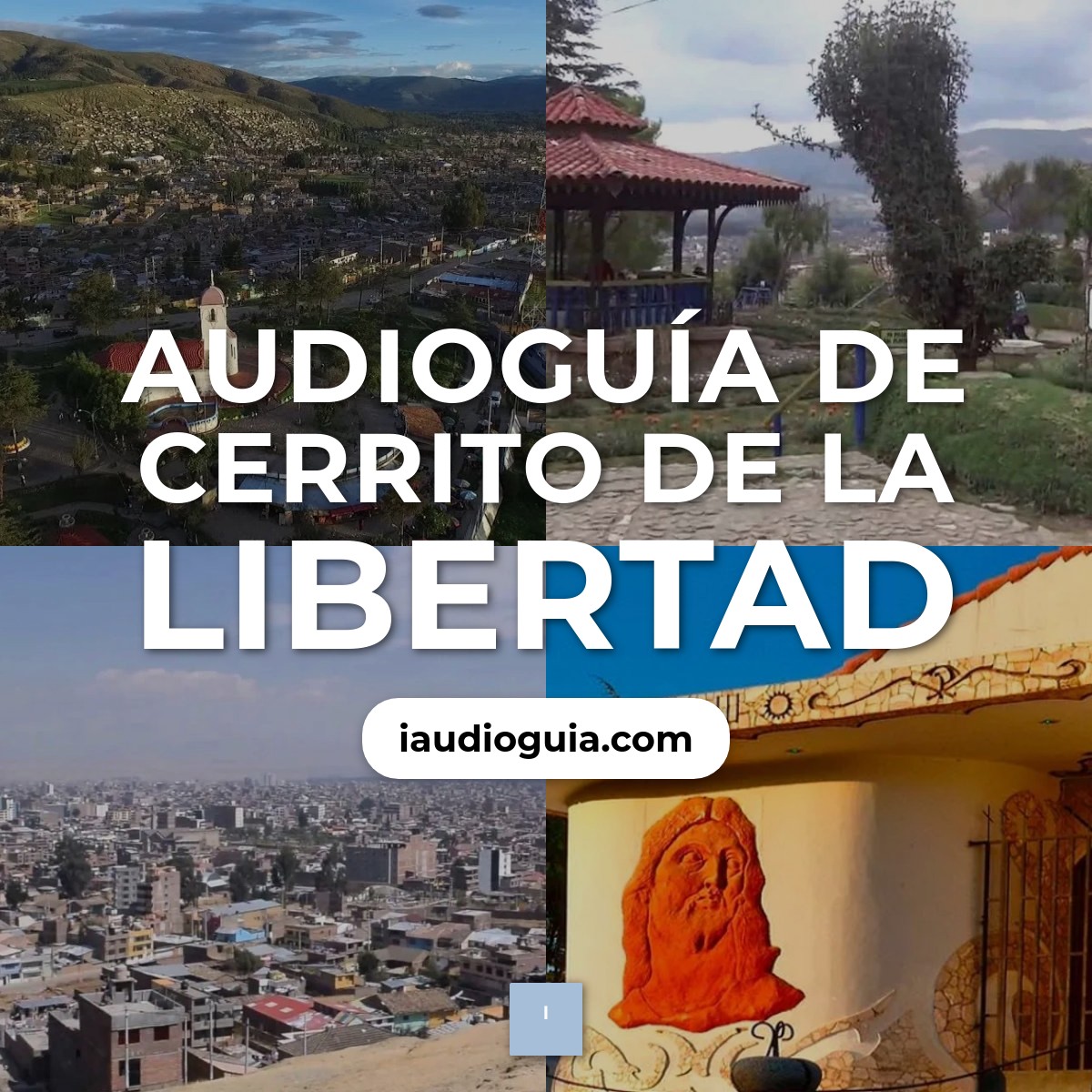 Audioguía de Cerrito Libertad